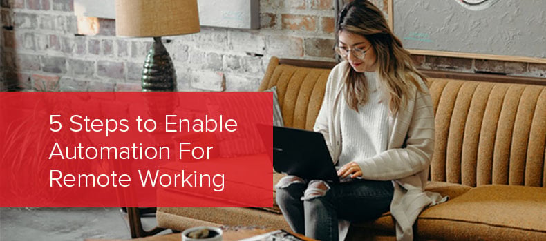 5-steps-to-enable-automation-for-remote-working